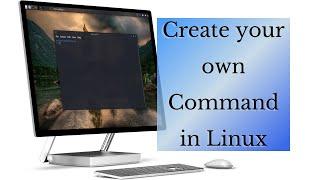 Create your Own Command in Linux