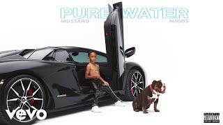 Mustard, Migos - Pure Water (Audio)