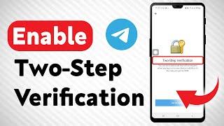 How To Enable Two Step Verification In Telegram - Full Guide