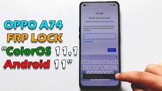 Bypass Google Account Lock OPPO A74 | ColorOS 11.1 - Android 11