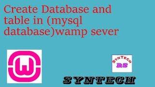 how create database and table in wamp(mysql) server