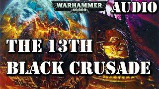 The 13th Black Crusade Warhammer 40k Lore