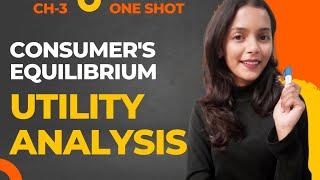 Ch-3 | Consumer's Equilibrium: Utility Analysis | Class-11 | Microeconomics | ONE SHOT | Study Pro |