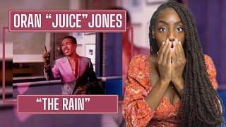 First Time Hearing Oran "Juice" Jones - The Rain | REACTION 