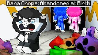 BABA CHOPS: ABANDONED at BIRTH... (Minecraft)