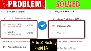 How to Verification Needed VISA Card or MASTER Card | In Google Play Store