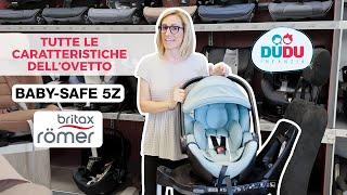 Recensione sull’ovetto BRITAX ROEMER - BABY SAFE 5Z  - Dudu Infanzia