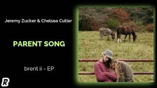 Jeremy Zucker & Chelsea Cutler - Parent Song