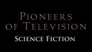 Pioneers of TV Science Fiction