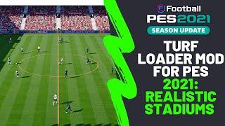 "Turf Loader Mod for PES 2021: Realistic Stadiums & Enhanced Grass Graphics!"