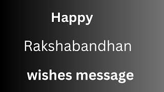 Happy rakshabandhan wishes message ll rakshabandhan kaise wish kare ll happy rakshabandhan