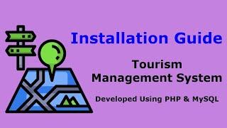 Tourism Management System - Installation Guide Last Updated 4 Feb 2024 | PHPGurukul