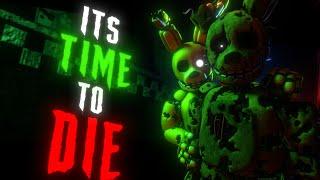 (SFM/FNAF)It's Time To Die Collab Part for @_RedKi_