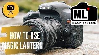 How to Use Magic Lantern - Best Features for Video Production