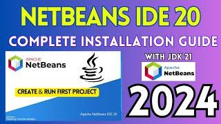 How to Install NetBeans IDE 20 on Windows 10 (64 bit) [ 2024 Update ] with JDK 21 Complete Guide