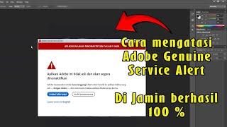 Cara mengatasi adobe genuine service alert fix 100%