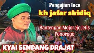 PENGAJIAN KIYAI SENANG DRAJAT KH JAFAR SHIDIQ TERBARU.