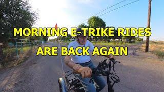 MORNING E-TRIKE RIDES ARE BACK AGAIN