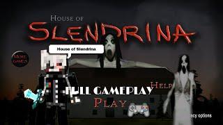 HOUSE OF SLENDRINA | Full Gameplay  EASY Mode Horror Game  Full Walkground - ENDING