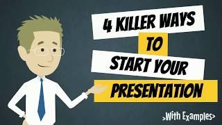 How to Start a Presentation | 4 Killer Ways to Start Your Presentation or Speech | Public Speaking