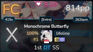 lifeline | Aitsuki Nakuru - Monochrome Butterfly [Extra] +HDDT SS (#1 814pp FC) - osu!