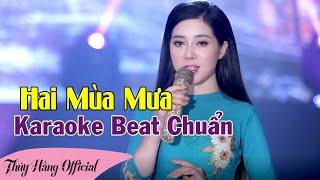 [KARAOKE] Hai Mùa Mưa - Beat Chuẩn Cực Xịn || Thúy Hằng Official