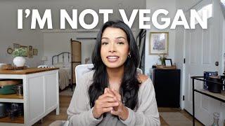 Why I'm No Longer Vegan (After 9 Years)