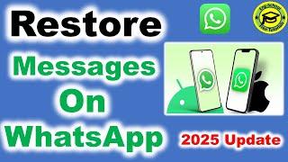 How To Restore WhatsApp Messages On iPhone [2025 UPDATE]