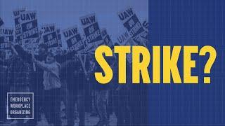 When should we go on strike? | UNIONIZING 101