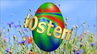 Frohe Ostern  -  Ostergrüße zum Versenden  -  Grußvideo