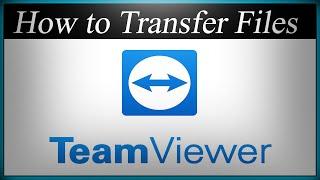 How to transfer files on Teamviewer