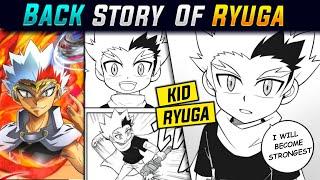 Back Story Of RYUGA  ! PART 1