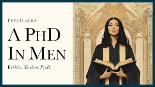 A PhD in men: how to get what you want from a man