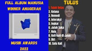 Tulus Full Album Manusia - Album Pop Terbaik - Tulus Album Terbaru - Tulus Album 2022