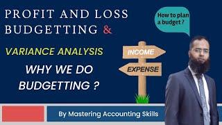 Profit And Loss Budgeting And Variance Analysis By MAS (Mastering Accounting Skills)