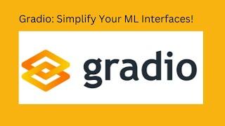 How to Create User-Friendly ML Apps with Gradio