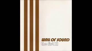 Wall Of Sound - The First XI [Full Album]