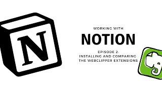 Working with Notion - installing and testing out the Web Clipper Extension