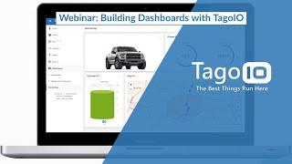 Building Dashboards and Widgets with TagoIO