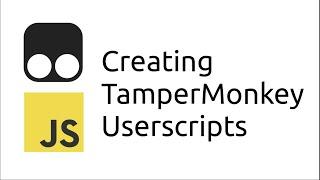 Creating TamperMonkey Userscripts | Augmented Browsing
