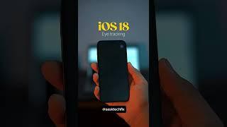 iOS18 new feature: Eye tracking #ios18 #apple #iphone16 #newfeatures #softwareupdate #eyetracking