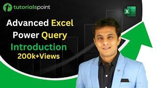 Advanced Excel Power Query | Introduction | Explained in 4 Minutes | Tutorialspoint
