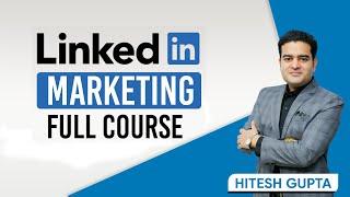 LinkedIn Marketing Full Course | Marketing Fundas Global  #linkedinmarketing