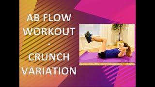 Ab Flow Workout - Crunch Variation