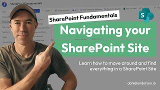 SharePoint Fundamentals - Navigating your Site