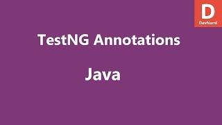 Java TestNG Annotations