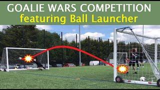 Goalie Wars Tournament by GK Development sponsored by One Glove w/Henry vs Ball Launcher footage !