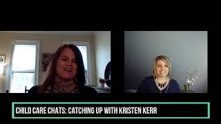 Child Care Chats: Catching Up with Kristen Kerr