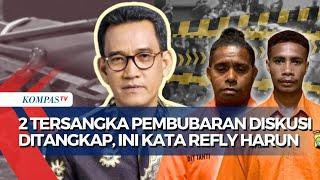 Pesan Refly Harun ke Polisi Usai 2 Tersangka Pembubaran Paksa Diskusi di Kemang Tertangkap