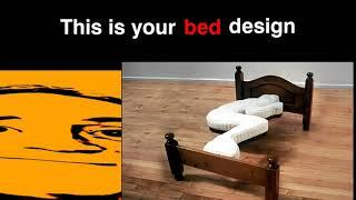 Mr Incredible becoming idiot (Your bed design)